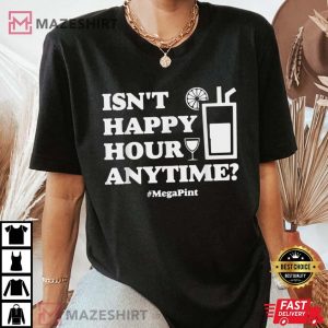 Meg a Pint Funny Isnt Happy Hour Anytime Women black