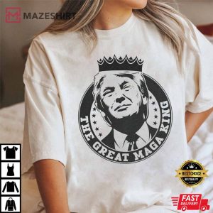 Great MAGA King Shirt, Funny Trump, Funny Political Shirt, America First