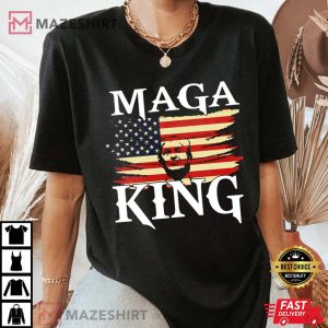 MAGA King Shirt Patriot Shirt Trump Maga King TShirt