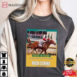 Rich Strike Beats The Odds To Win The 2022 Kentucky Derby T Shirt