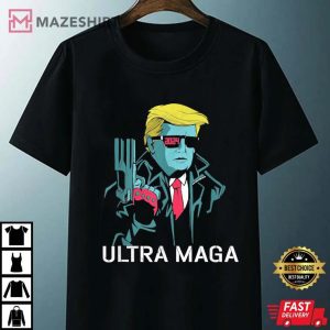 Ultra Maga Shirt Funny Great MAGA King Pro Trump 2024 Unisex black