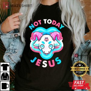Not Today Jesus Transgender LGBT Satan Goat Women black t shirt 2