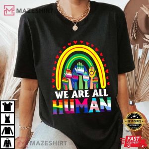 We Are All Human Pride Ally Rainbow LGBT Flag Gay Pride Women black