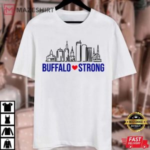 Buffalo Strong City Of Good Neighbors Pray For Buffalo Unisex white