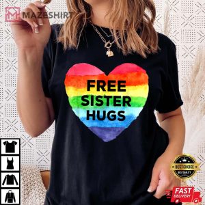 Free Sister Hugs LGBT Flag Heart Rainbow Pride Sister Day Women black