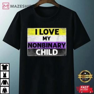 I Love My Nonbinary Child LGBT Non Binary Awareness Dad Mom Unisex black