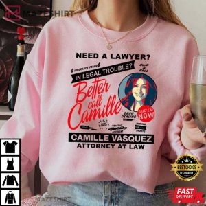 Camille Vasquez is my Lawyer shirt Better Call Camille Sweatshirt