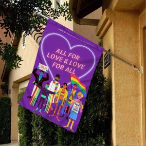 All For Love And Love For All Flags