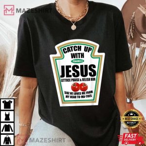Christian Catch Up With Jesus Ketchup Women black