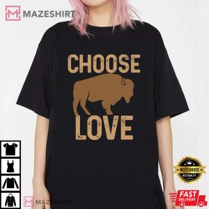 Choose Love Buffalo Shirt
