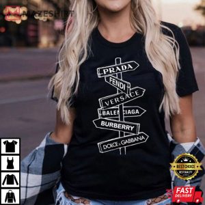Fashion Brands Street Sign T Shirt