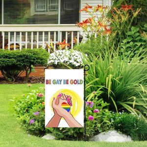 LGBTQ Pride Month 2022 Flag, Be Gay Be Gold Garden Flag, Diversity Flag
