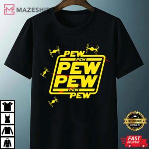 Pew Pew Shirt Pew Pew Gift TShirt