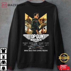 Top Gun Maverick Shirt, Bring Back That Loving Feeling Best T-Shirt