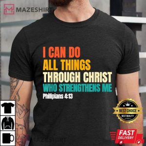 I Can Do All Things Through Christ Christian Faith Men black t shirt 2