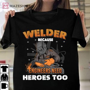 Funny Welding Art Men Women Welder Steelworker Welding Lover Unisex shirt 2