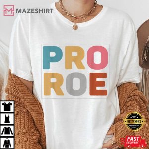 Pro Roe, Roe V Wade 1973 T-Shirt