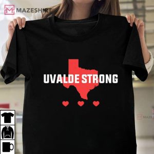 Uvalde Strong Shirt Uvalde Texas Shirt