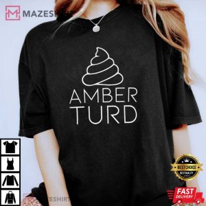 Amber Turd Unisex t shirt