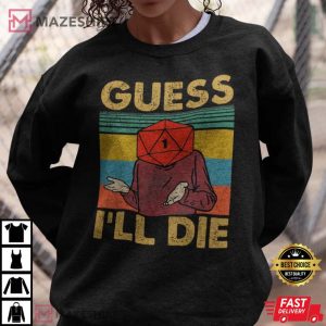 Guess Ill Die Vintage Retro Dice