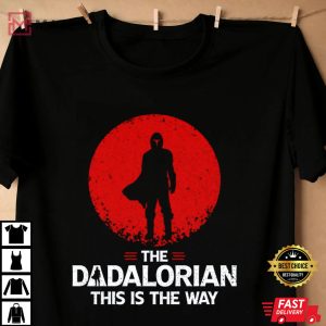 The Dadalorian This Is The Way Star Wars Tee