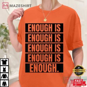 Enough is Enough Stop Gun Violence Wear Orange Day Orange women 2
