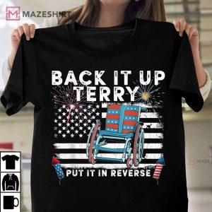 Back Up Terry Put It In Reverse Shirt, 4th Of July T-Shirt