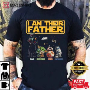 I Am Their Father Shirt Star Wars Fathers Day