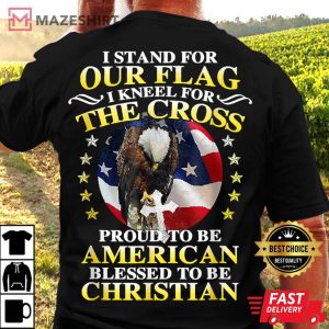 I Stand For Our Flag Kneel For The Cross Eagle 4th Of July Men black back t shirt 2
