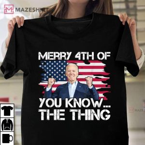 Merry 4th Of You Know...The Thing Happy 4th Of July Memorial Unisex shirt 2