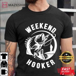 Weekend Hooker Fun Fishing Fisherman Gift Men black t shirt 2