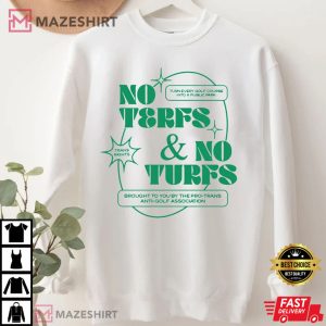 No Terfs and No Turfs Sweatshirt