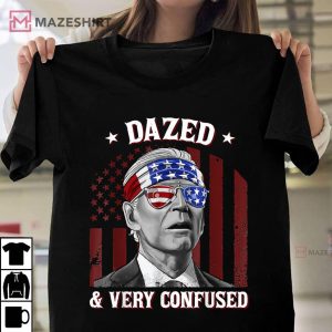 Funny Joe Biden Dazed And Very Confused 4th of July 2022 Unisex shirt 2