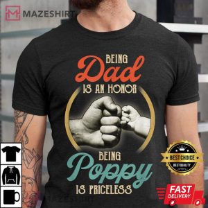 Being Dad Is An Honor Being Poppy Is Priceless Men black t shirt 2