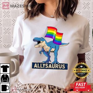 LGBTQ ALLYSAURUS Gay Pride and Support Design Gay Ally Women white 2 t shirt