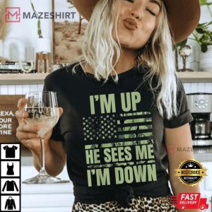 im up he sees me im down funny meme Women black t shirt 2 2