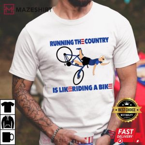 Running The Country Is Like a Riding a Bike T-Shirt, Merry 4th of July Biden Bike Bicycle Falls Off Funny Shirt