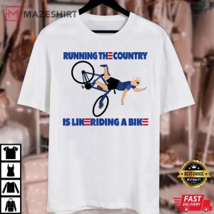 Running The Country Is Like a Riding a Bike T-Shirt, Merry 4th of July Biden Bike Bicycle Falls Off Funny Shirt