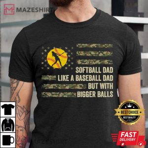 Mens Softball Dad Just Like A Baseball Dad But With Bigger Balls Men black t shirt 2