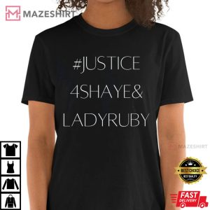 Lady Ruby Shirt, Justice For Lady Ruby, January 6 Justice For Lady Ruby and Shaye, Wandrea and Lady Ruby T-Shirt
