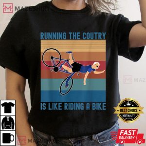 Running The Country Is Like Riding A Bike Joe Biden Vintage T-Shirt