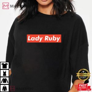 Lady Ruby, Justice For Lady Ruby, I Stand With Lady Ruby T-Shirt
