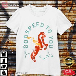 Godspeed To You Shirt Godspeed To You BobDylan Tee