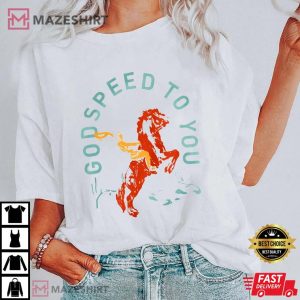 Godspeed To You Shirt Godspeed To You BobDylan TShirt