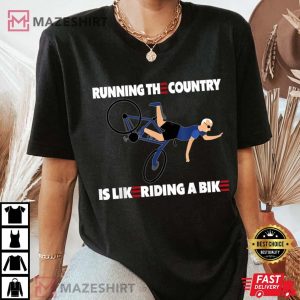 Running The Coutry Is Like Riding A Bike Joe Biden Women black