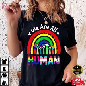 We Are All Human Pride Ally LGBT Flag Gay Pride Month Women black