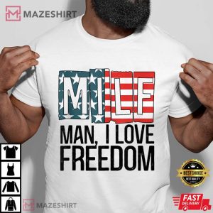 American Flag MILF Man I Love Freedom 4th Of July Patriotic Man White