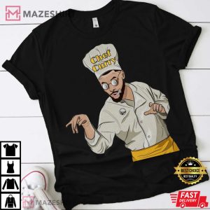 Chef Curry T Shirt Steph Curry Shirt Steph Curry Tshirt