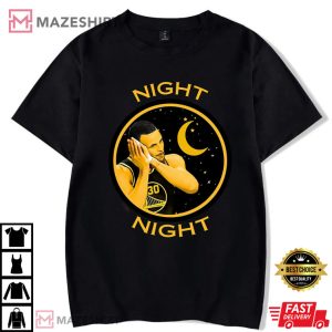 Steph Curry Night Night Shirt Funny Night Night TShirt