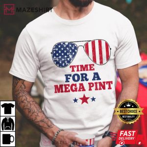 Time For A Mega Pint Funny 4th of July Patriotic Sunglasses Man 2 t shirt